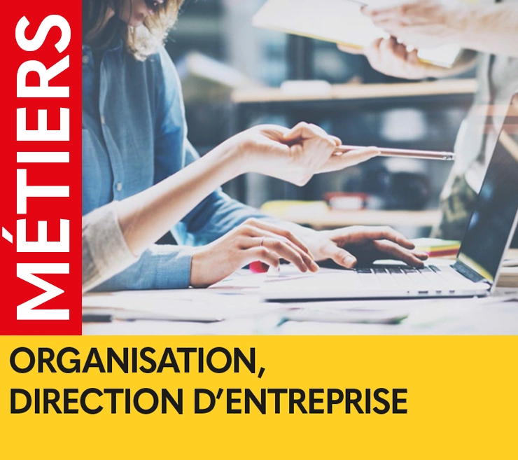 ORGANISATION, DIRECTION D'ENTREPRISE