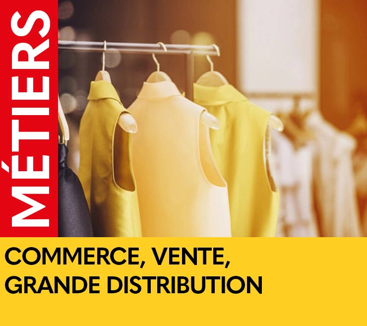COMMERCE, VENTE, GRANDE DISTRIBUTION